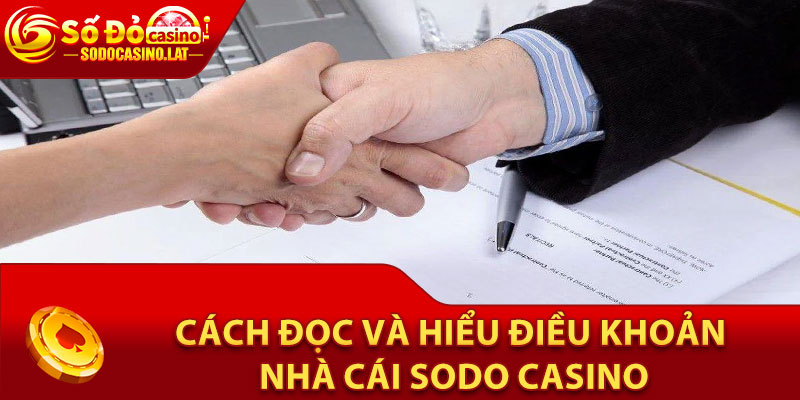Cách đọc và hiểu điều khoản nhà cái Sodo Casino