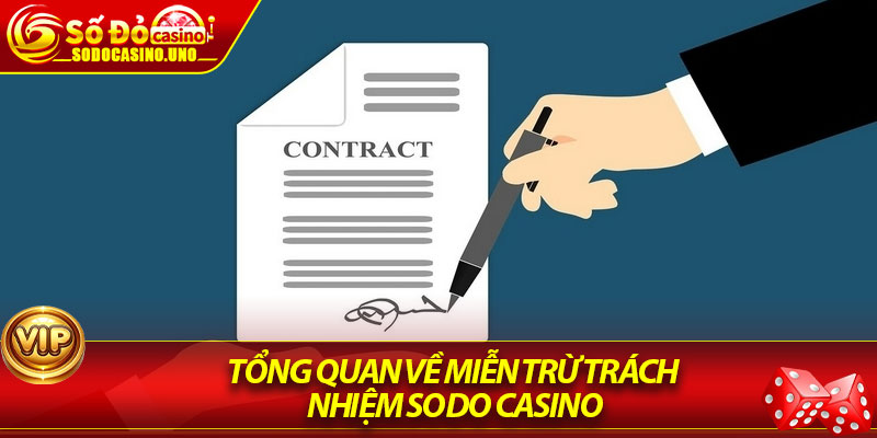 Tổng quan về Miễn Trừ Trách Nhiệm Sodo Casino
